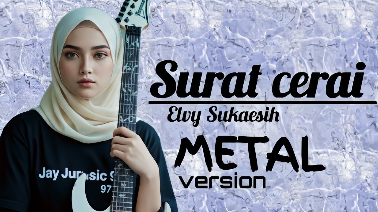 Surat cerai • Elvy Sukaesih • cover metal version • by Jay Jurassic 97 