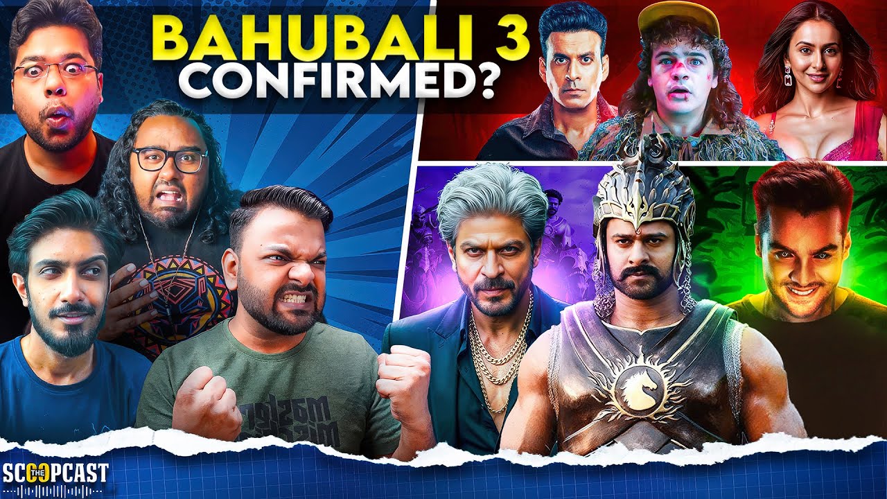Baahubali Epic & The Eternal War, King Trailer, Stranger Things S5, Ekkaki | Scoopcast 166