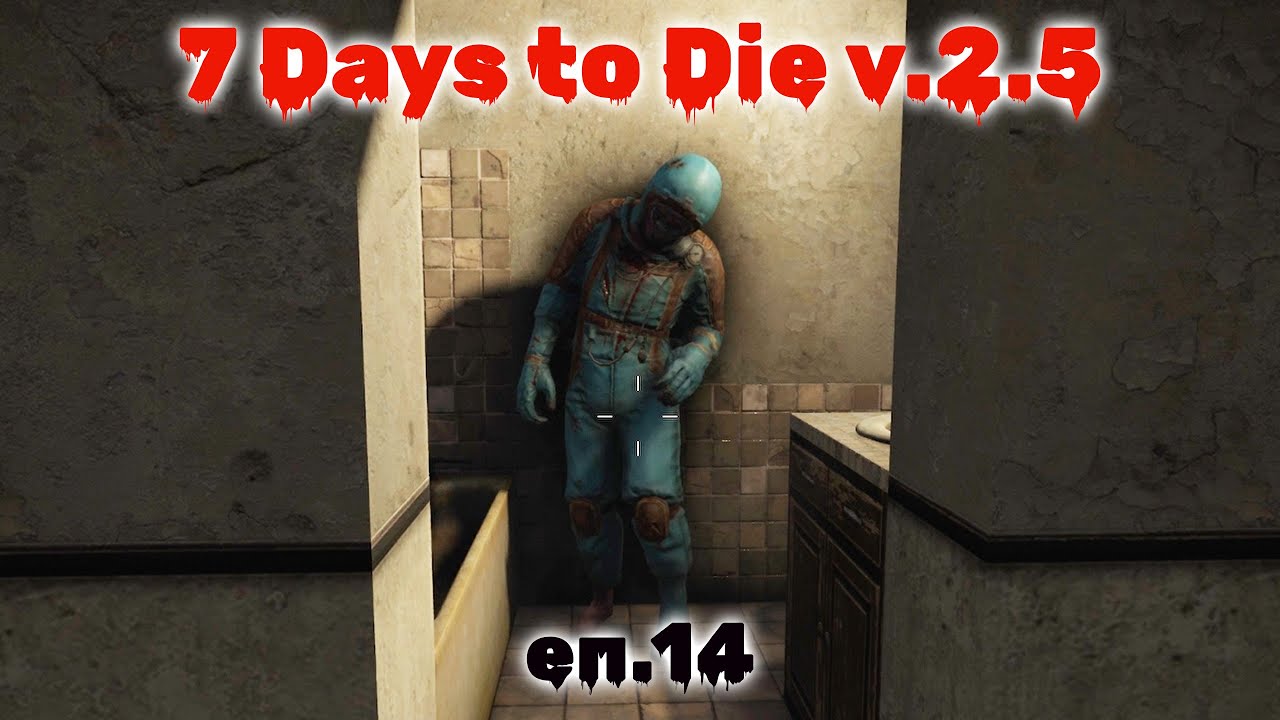 Стелз працює все краще! 7 Days to Die v.2.5 #14