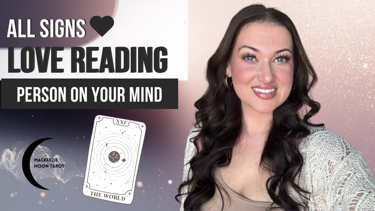 💜  ALL SIGNS: Person on Your Mind- Feelings 💞, Unresolved Issues 🧿 & Outcome