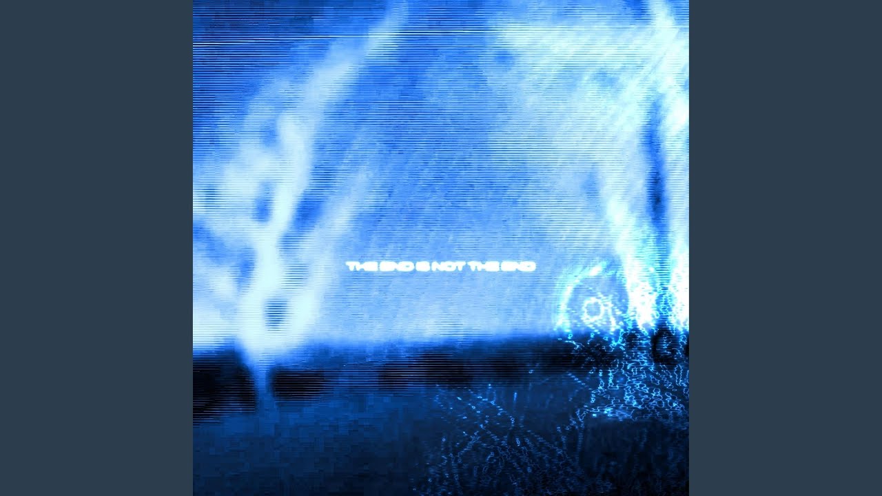 The End Is Not The End