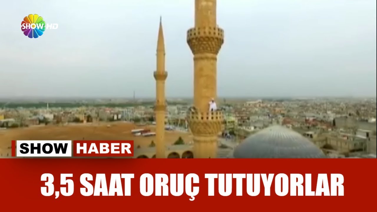 3,5 saat oruç tutuyorlar