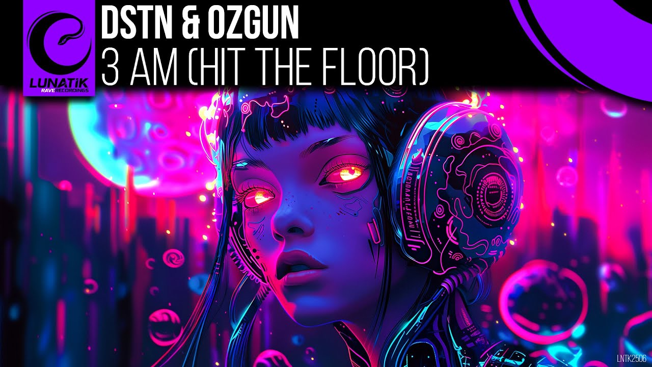 DSTN & Ozgun &ndash; 3 AM (Hit The Floor) [LNTK2506]