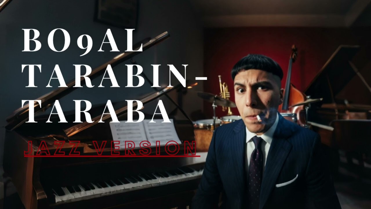 🎷 BO9AL en Mode Chill : TARABIN TARABA (JAZZ VERSION)