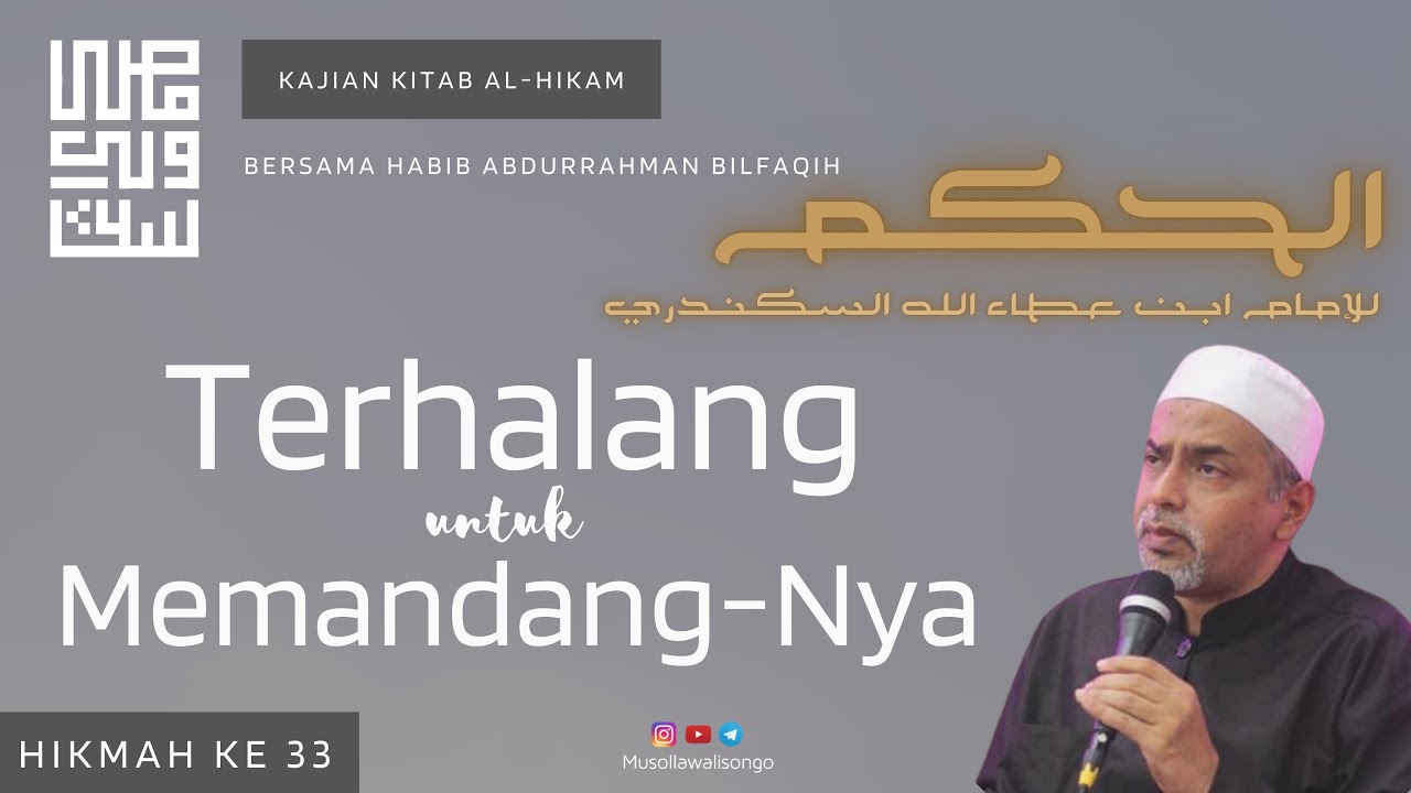 Hikmah ke 33 - Terhalang untuk Memandang-Nya