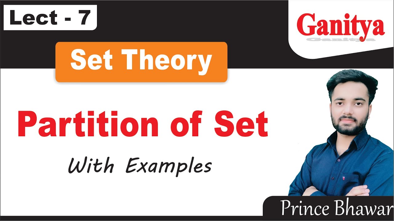 Partition of sets in discrete mathematics | Set theory Discrete mathematics | Ganitya