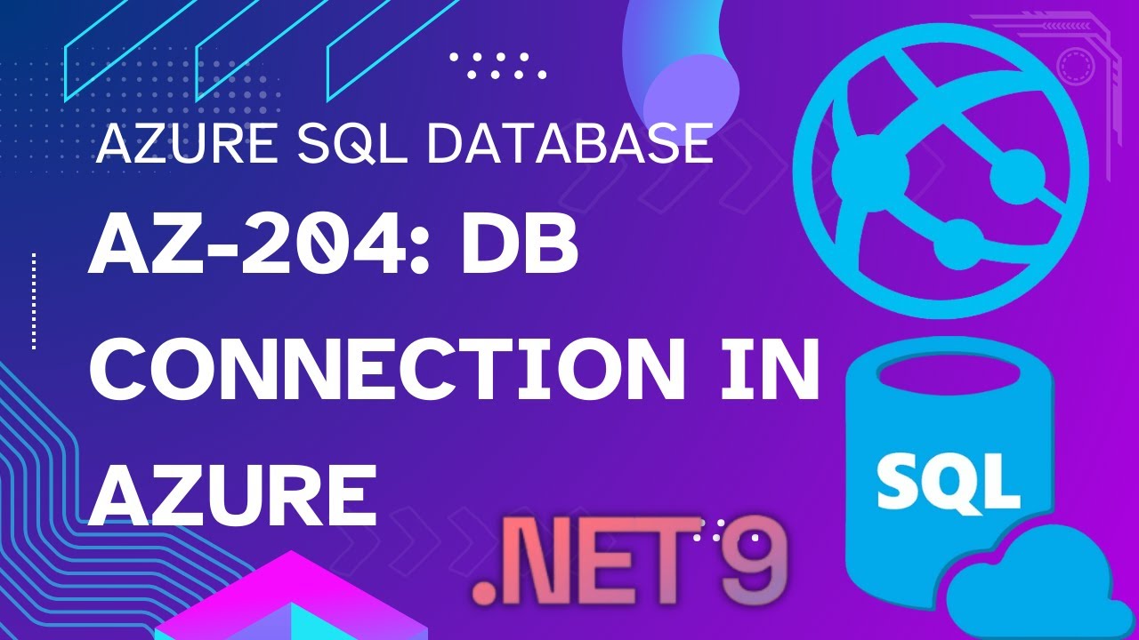 AZ-204: DB CONNECTION IN AZURE | Azure SQL + App Service Deployment Slots