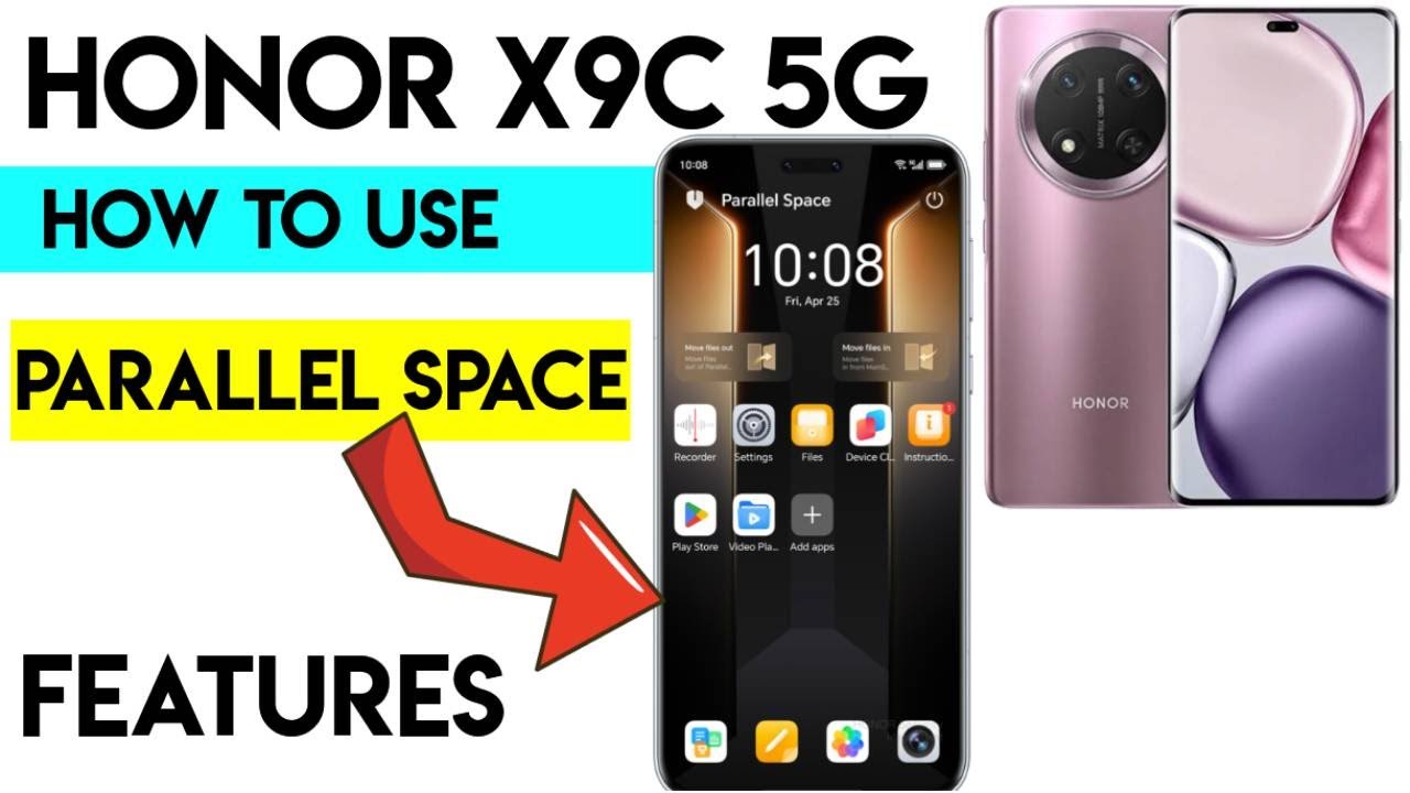 Honor x9c 5g how to use parallel space features Saudi 2025
