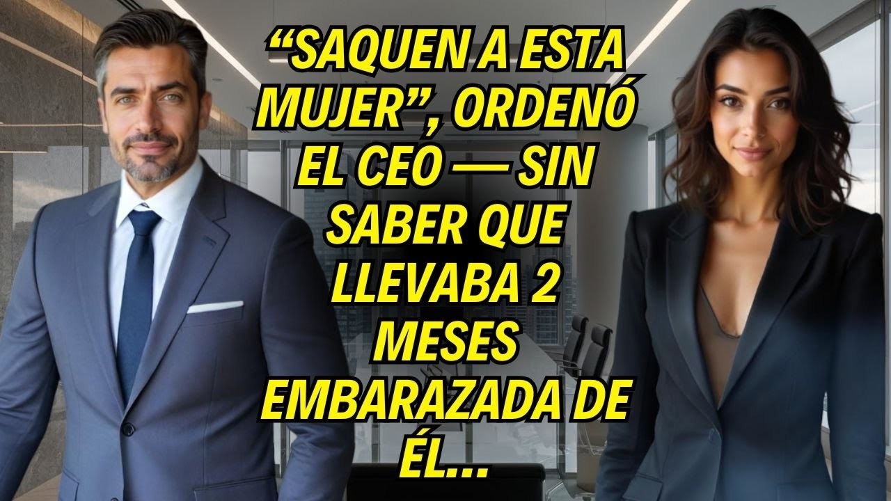 “Saquen a esta mujer”, ordenó el CEO — sin saber que llevaba 2 meses embarazada de él…