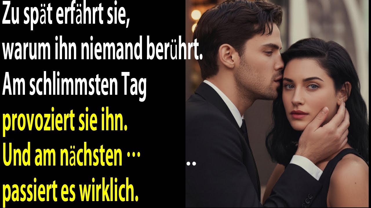 Zu spät erfährt sie, warum ihn niemand berührt – am schlimmsten Tag provoziert sie ihn, dann…
