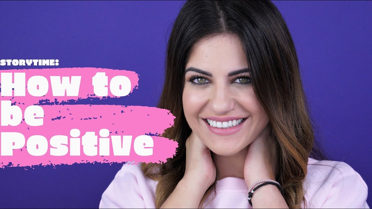 STORYTIME: Πως έγινα πιο θετικός άνθρωπος!