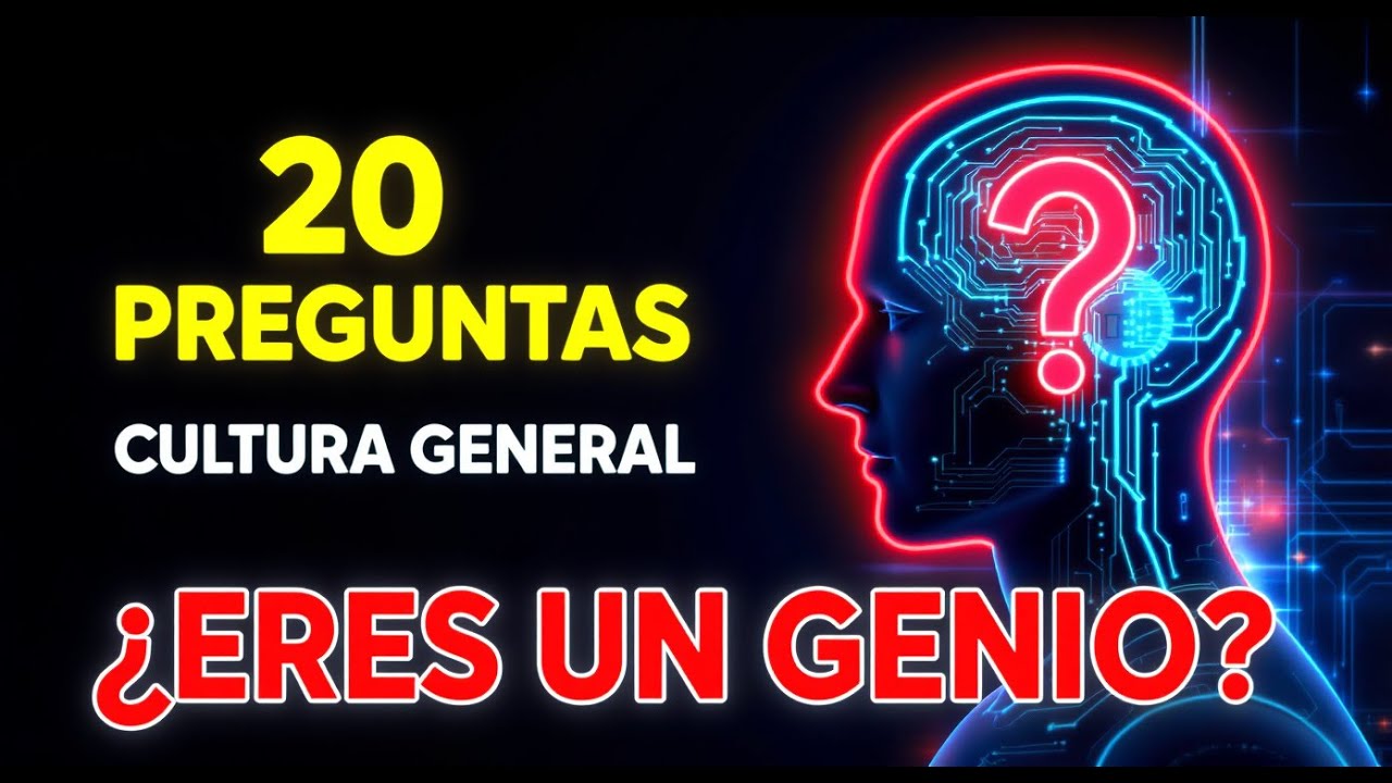 ¿Eres un GENIO? 🧠 20 Preguntas de Cultura General