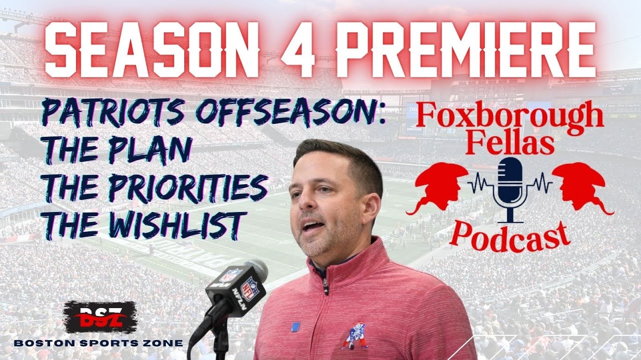 Foxborough Fallas Podcast: Season 4 Premiere - Patriots Offseason Thoughts