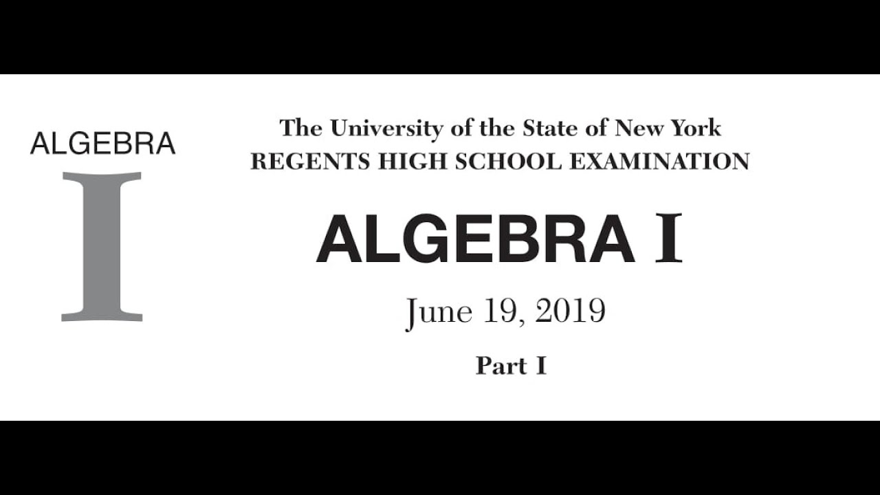 Algebra 1 Regents (June 2019) – Solutions for Part 1 (Questions #1-#24 Multiple-Choice)