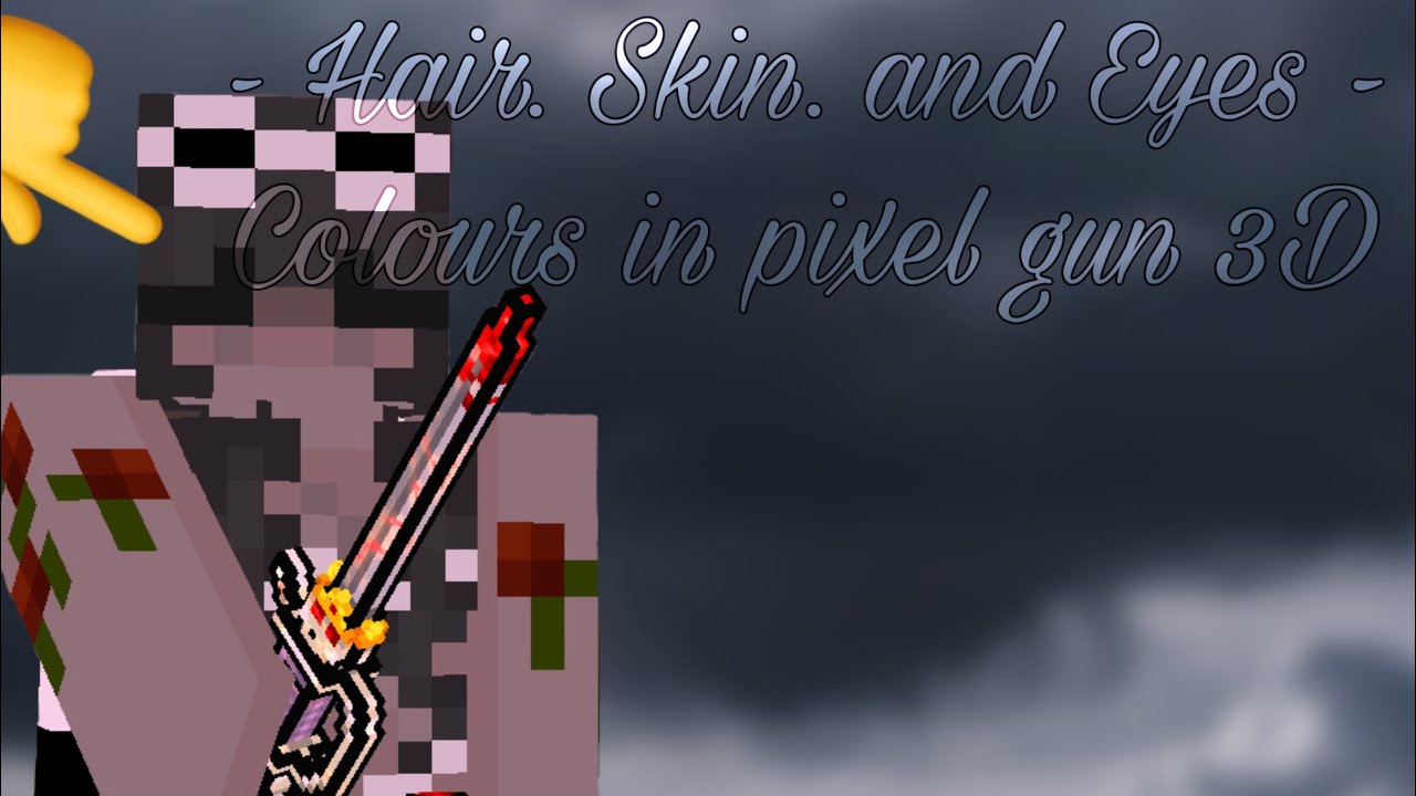 Hair and Skin, Colours in Pixel Gun 3D | free copy 🖤✨