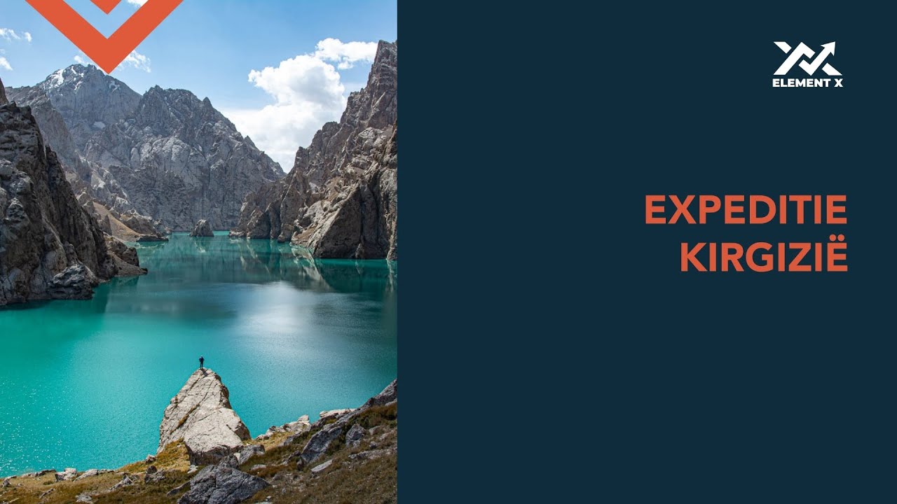 Element X - Expeditie Kirgizië