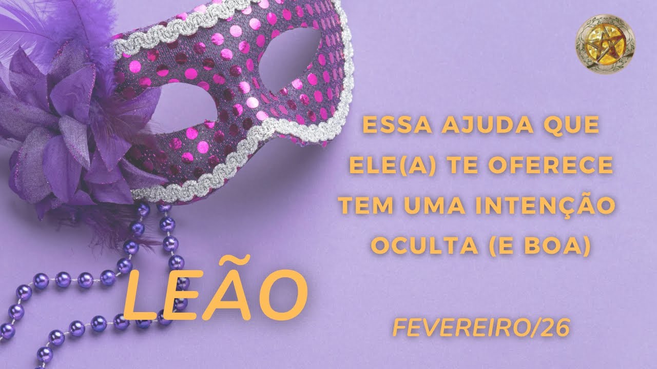 LEÃO ♌️ UMA AJUDA COM UMA SEGUNDA (E BOA) INTENÇÃO 👀😊☀️☺️💞👼🏻🔱