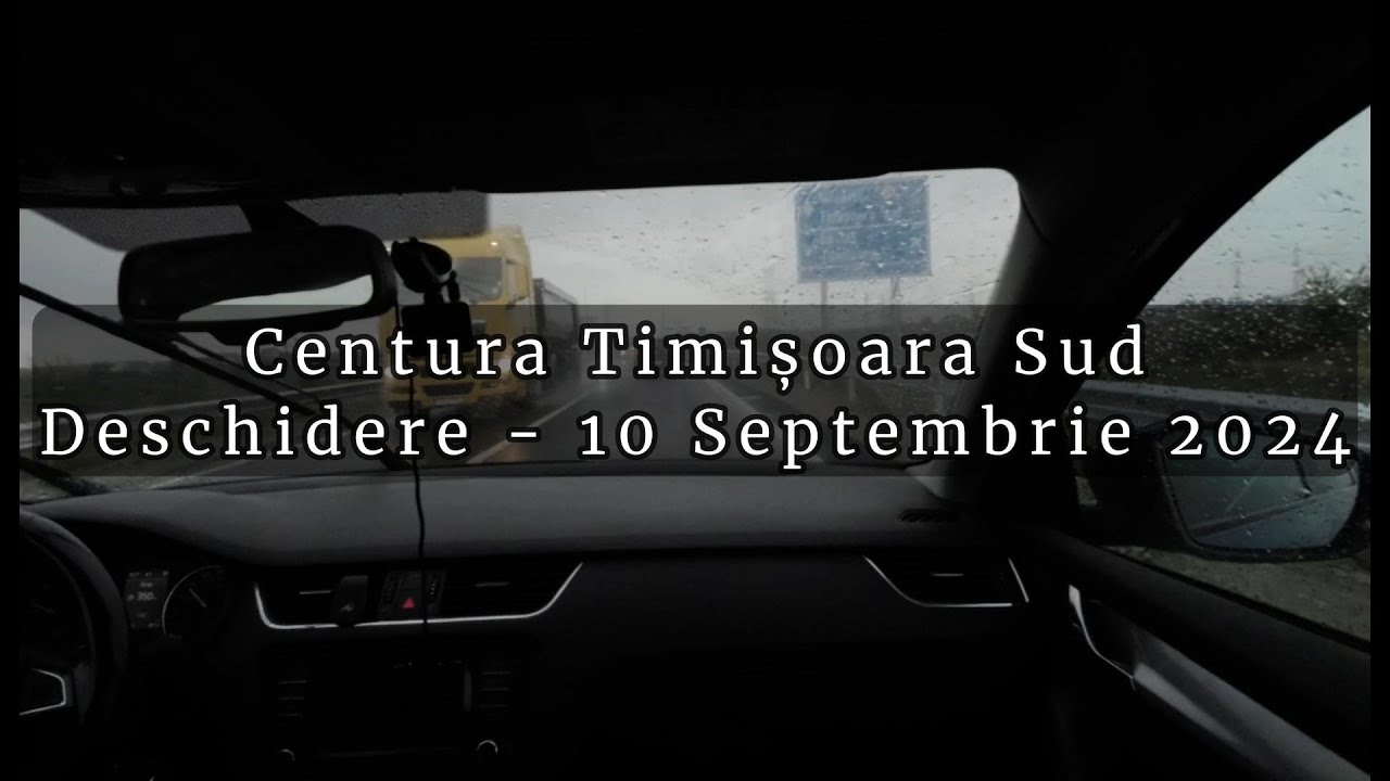 Deschidere Centura Timișoara Sud (Passenger View)