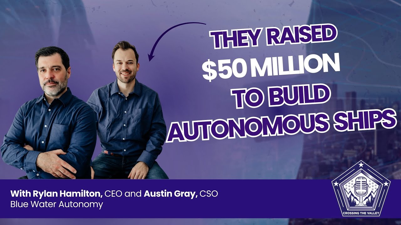 Ep. 58: Blue Water Autonomy Raises $50M to Deliver Maritime Autonomy to the Navy