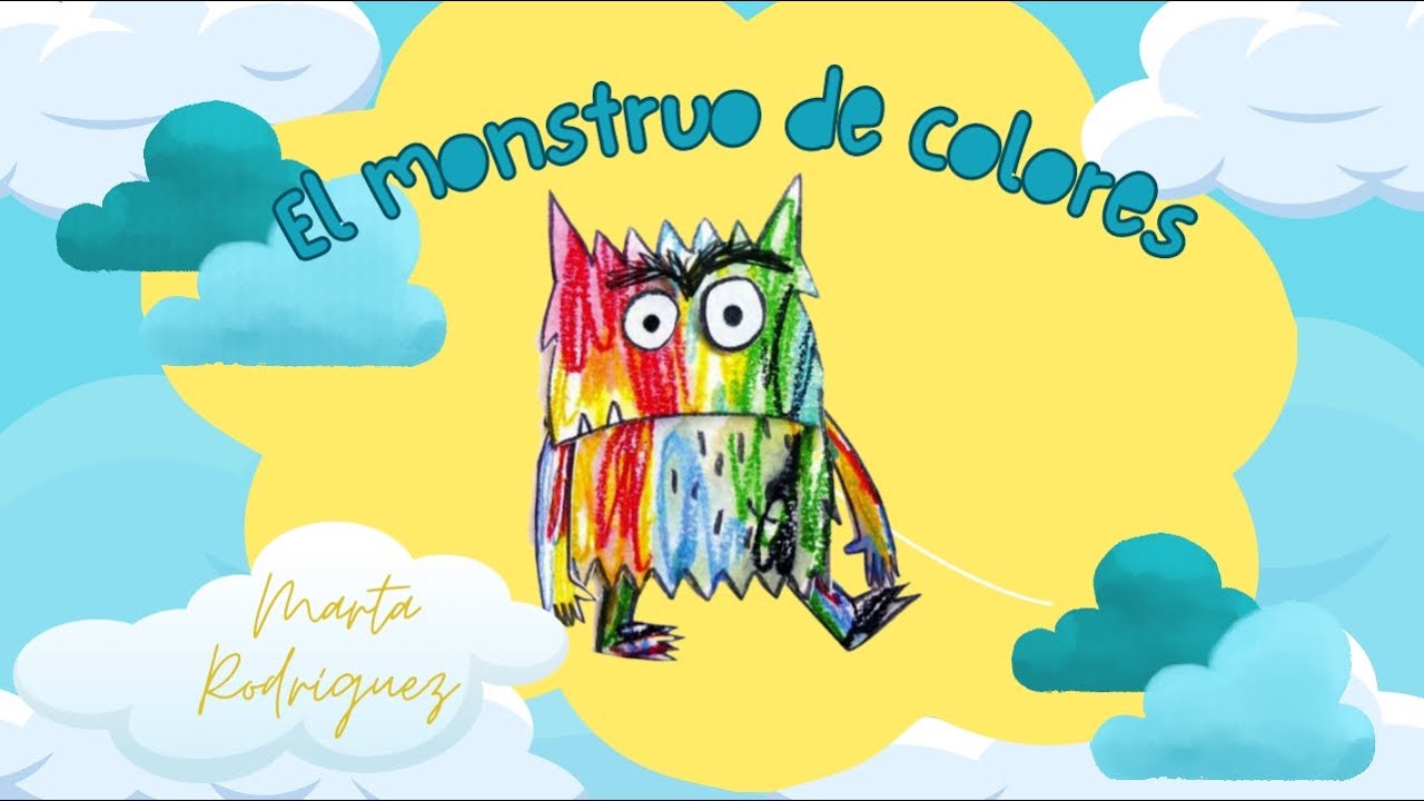 CANCIÓN | EL MONSTRUO DE COLORES 📔🎶 CUENTO CANTADO | EMOCIONES | ESTADOS DE ÁNIMO
