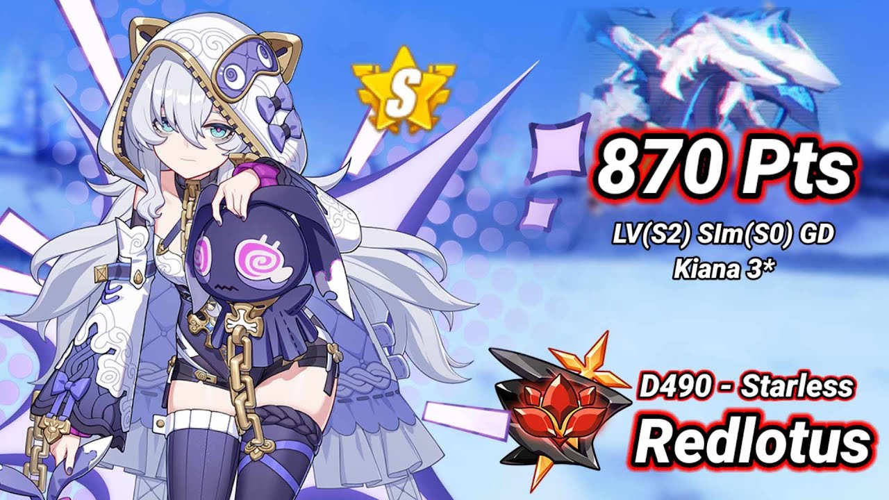 Redlotus D490: Benares (Starless) 870 Pts - LV(S2) SIm(S0) GD Kiana 3* - HI3 7.7