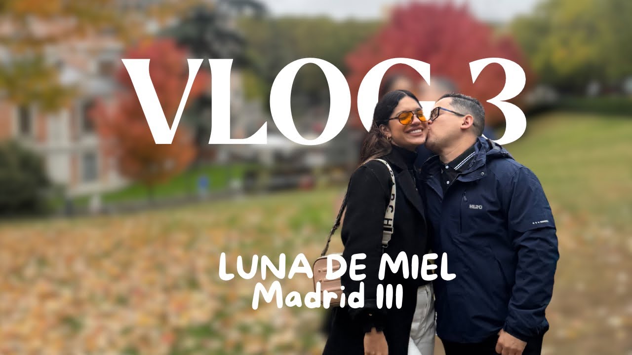 Madrid: Amor, caos y dos novatos en esto de viajar - Vlog 3