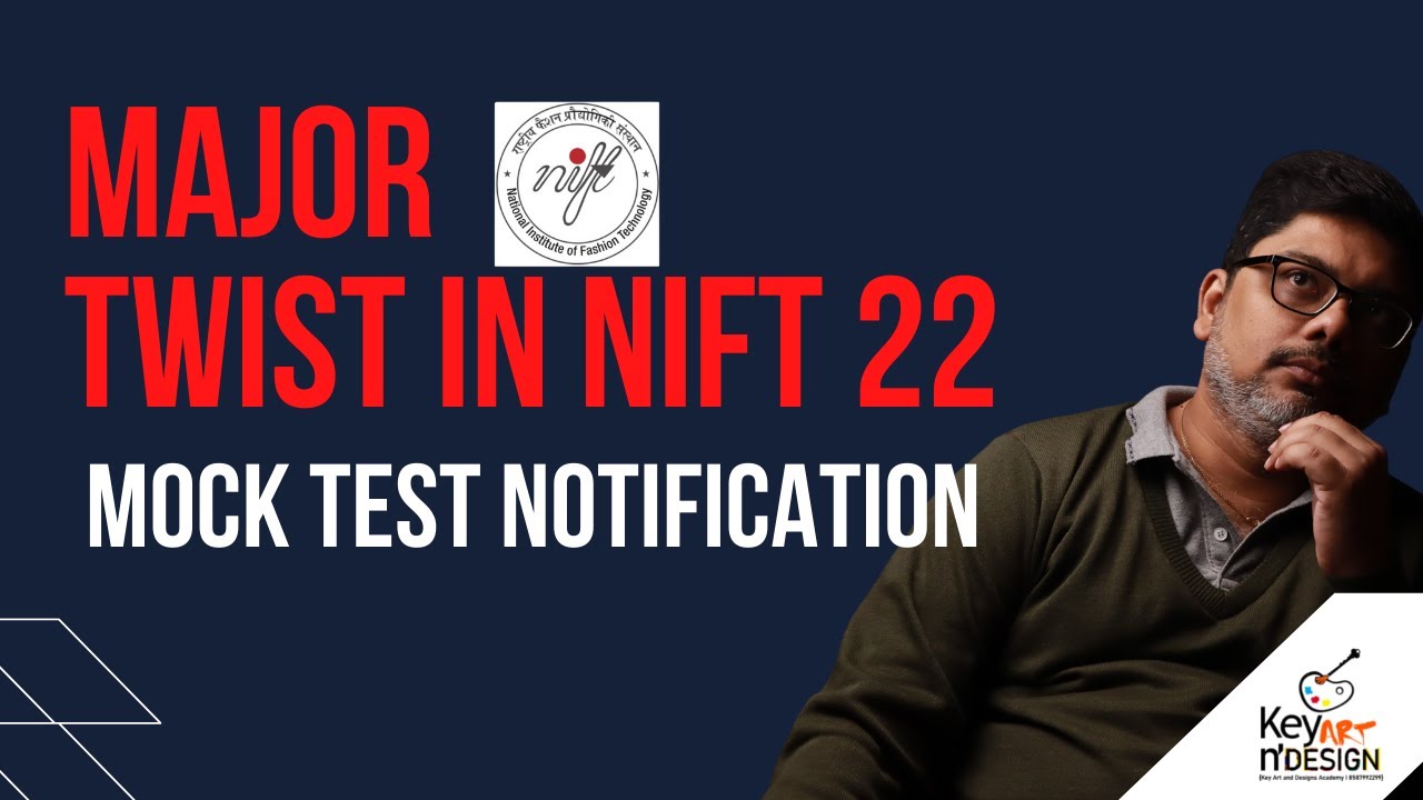 Major twist in NIFT 22 MOCK TEST NOTIFICATION | Key Art N Design