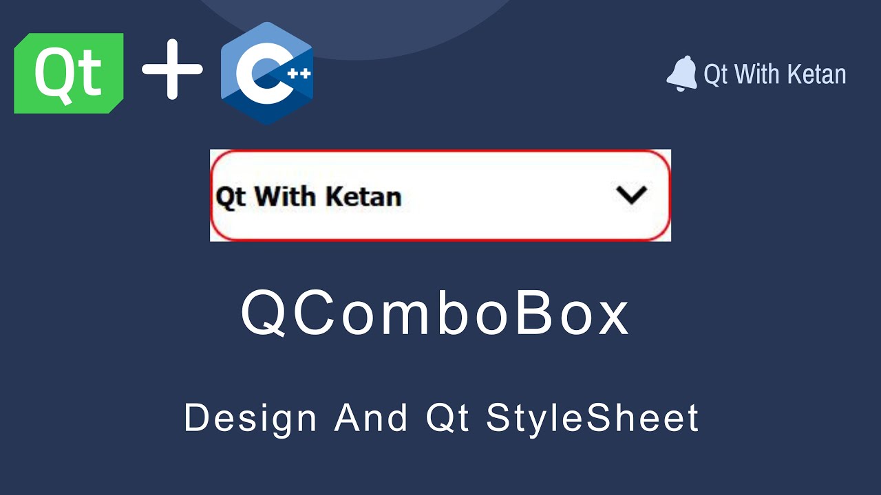 Qt QComboBox | Design Using Qt Stylesheet | QSS | Qt C++ | Qt Creator | Qt Tutorial