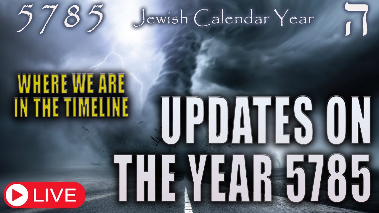 Jewish Calendar Year 5785 | UPDATE ON THE YEAR | Teaching | Eric Burton