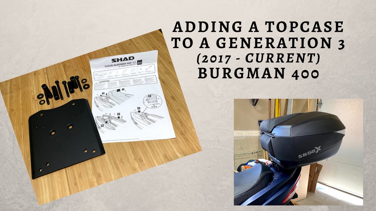 Installing a top case/trunk/rear luggage rack on a 2019 Suzuki Burgman 400
