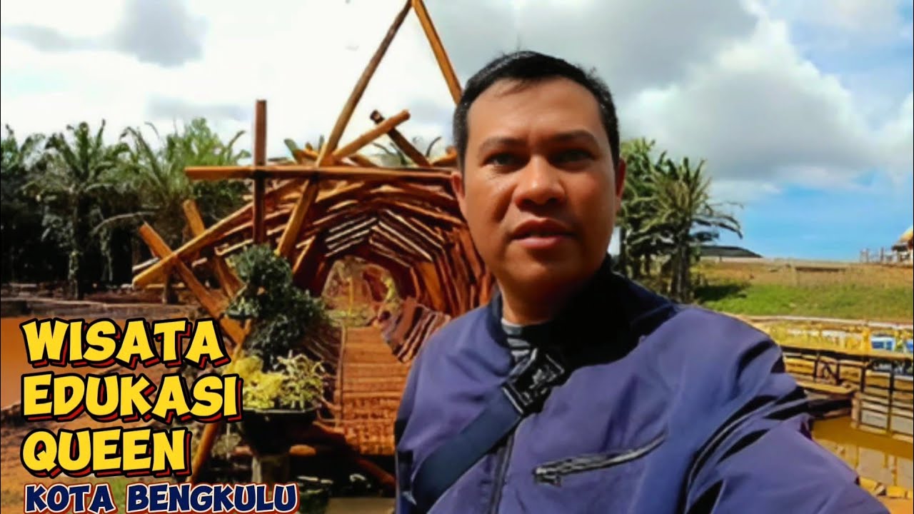 Wisata Edukasi Queen || Wisata Keluarga Baru Di Kota Bengkulu