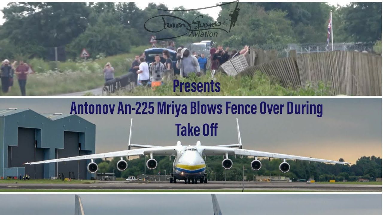 Antonov 225 blows fence over during take off