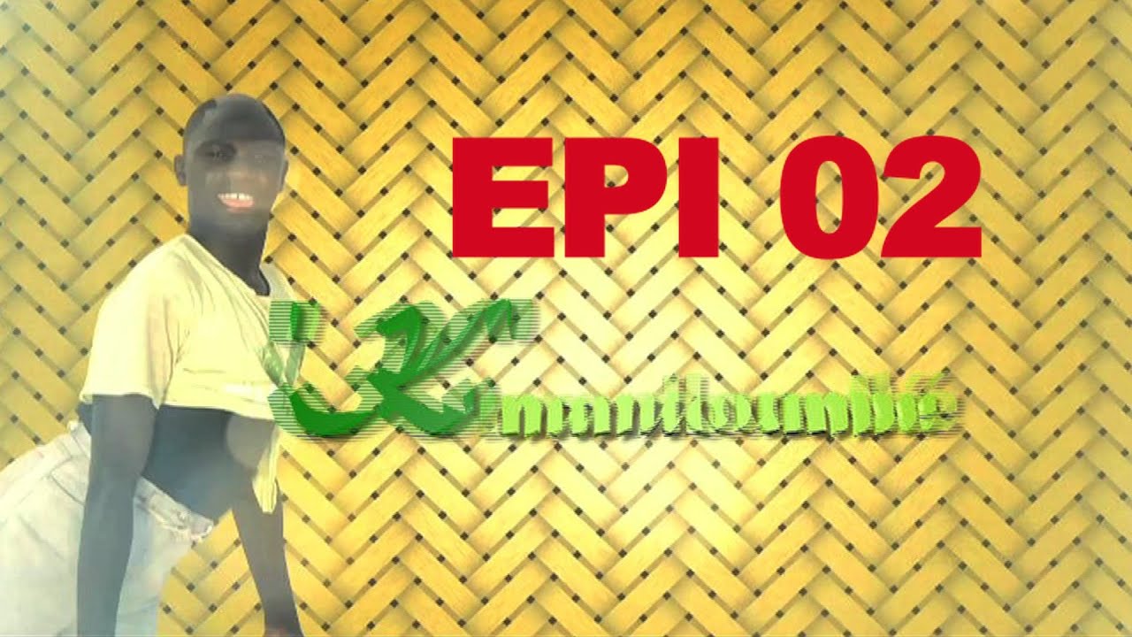 K * Mandoumbé ' teubou ' epi 02