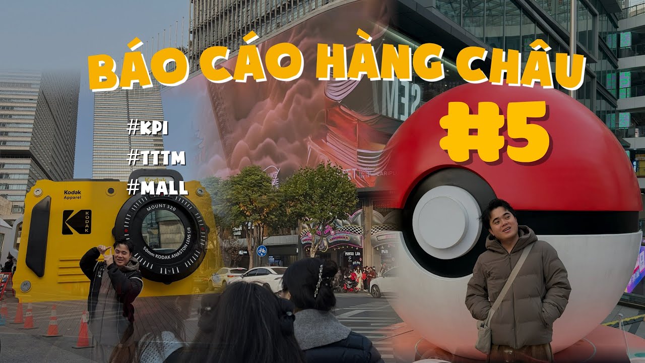 BÁO CÁO HÀNG CHÂU #5: chợ đêm WULIN, chạy KPI các Mall ở HANGZHOU ngày cuối.