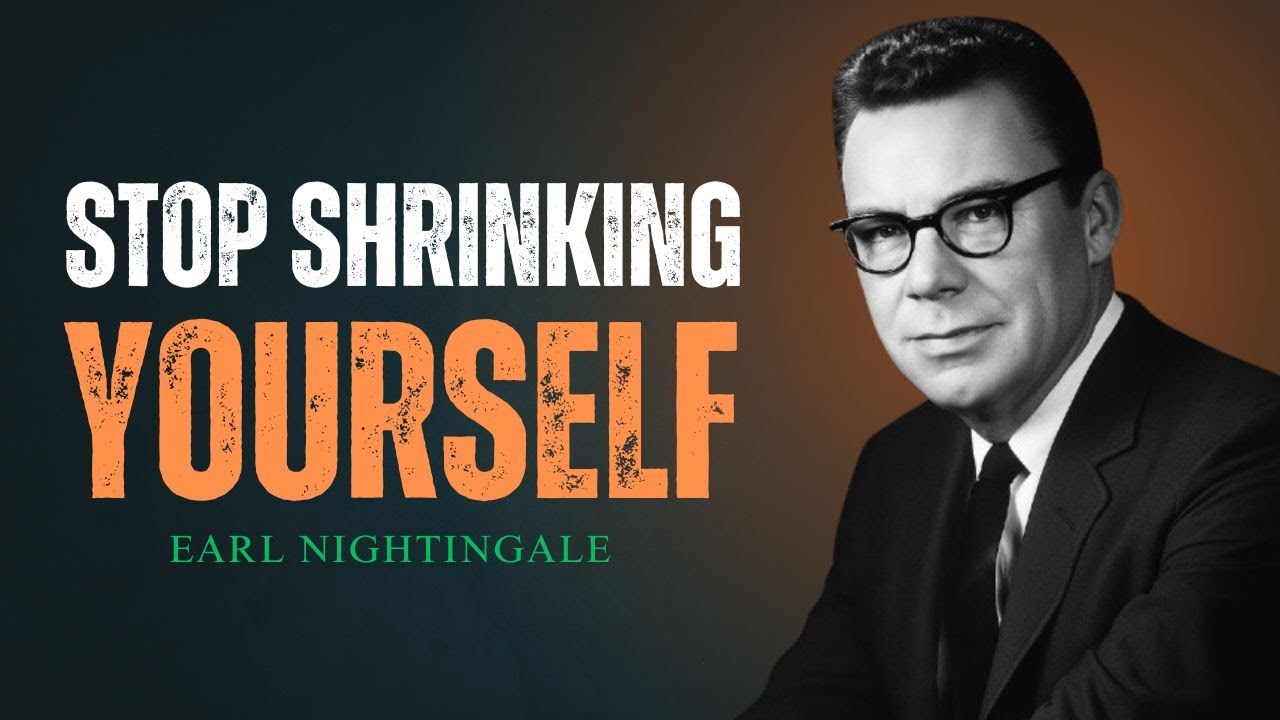 Never Stay Where Your Spirit Is Shrinking | Stop Shrinking Yourself | Earl Nightingale Motivation