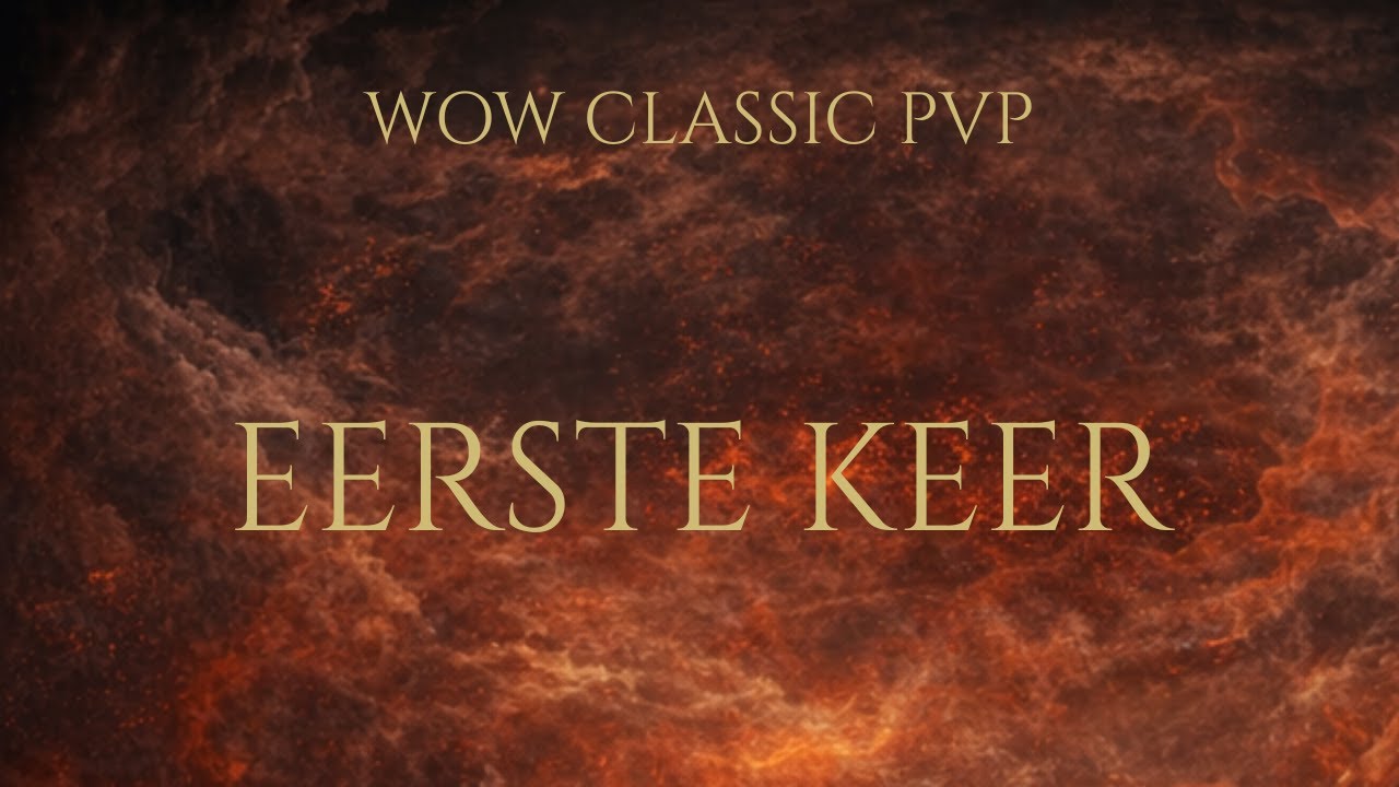 WOW CLASSIC PVP VOOR DE EERSTE KEER