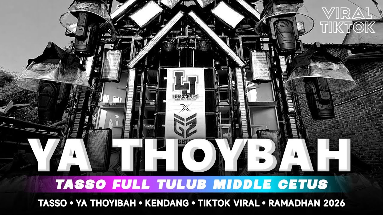 DJ YA THOYBAH SPEK TASSO FULL TULUB MIDDLE CETUS BASS ULEM AMUNISI NGABUBURIT 2026