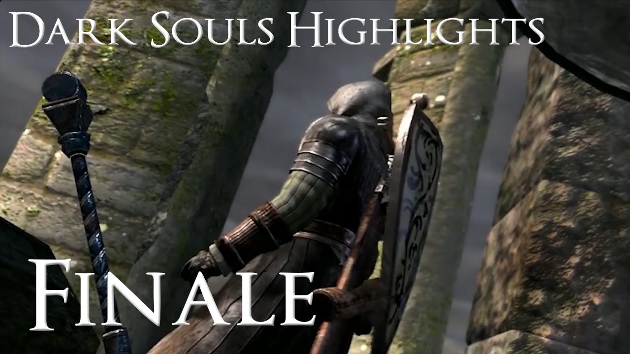 Dark Souls Highlights Finale