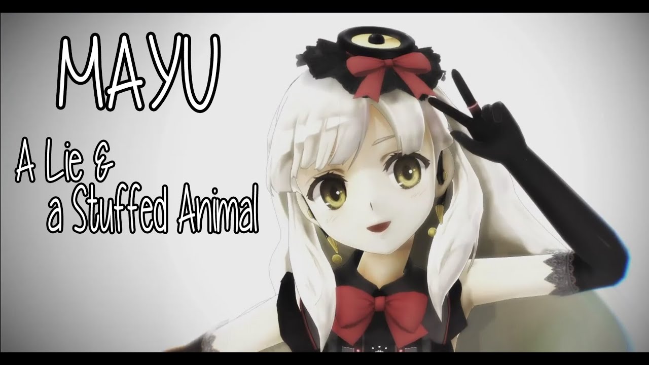 [ENG SUB] A Lie and a Stuffed Animal - Mayu - Vocaloid