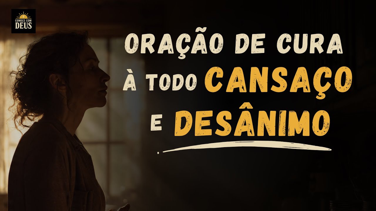 ESPÍRITO SANTO CURA o CANSAÇO Que Traz DESÂNIMO a Minha Alma Com a Luz de JESUS