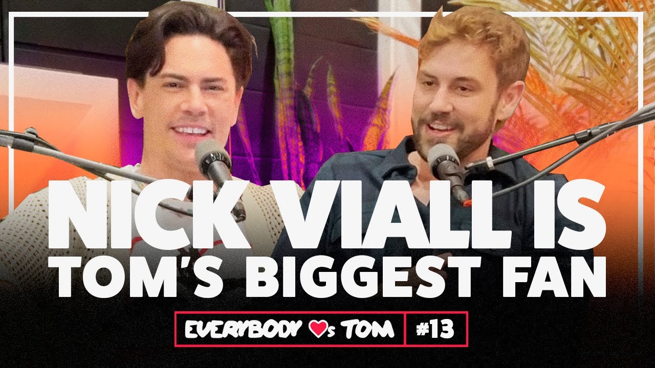 Nick Viall Is Tom's Biggest Fan | Everybody Loves Tom | Episode 13