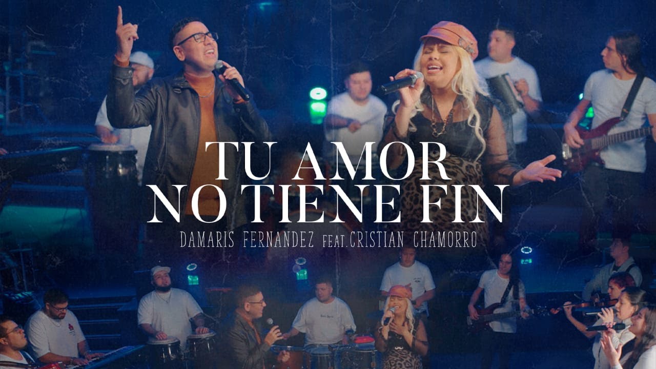 Tu amor no tiene fin - Damaris Fern&aacute;ndez Feat Cristian Chamorro