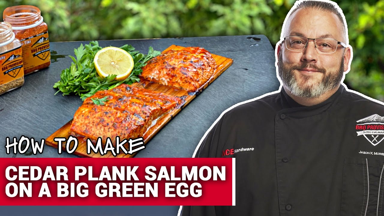 How To Make Cedar Plank Salmon on a Big Green Egg - Ace Hardware