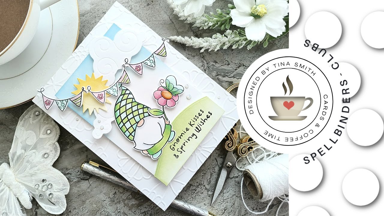 Spellbinders | Clear Stamp & Die Club | Spring Gnomes | March 2022