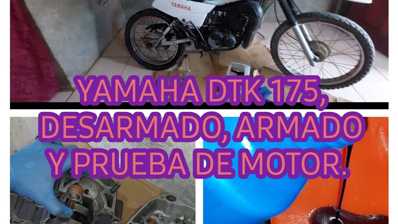 YAMAHA DTK 175 DESARMADO, ARMADO DE MOTOR Y PRUEBA, EXPLICADO A COMO SE DEBE