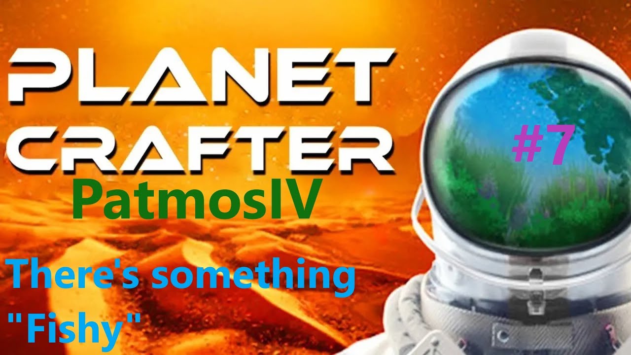Planet Crafter - Part 7 - There is something "Fishy" going on - Chat and Chill!