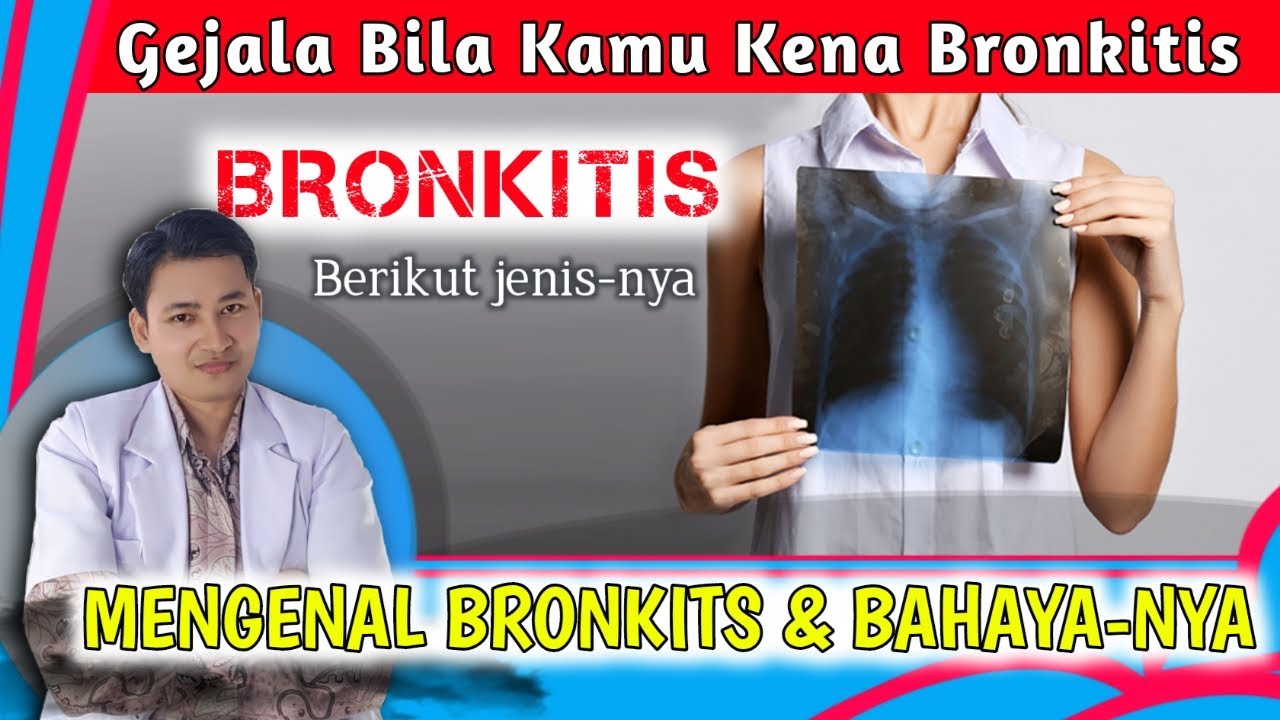 Kenali Batuk Bronkitis Dan Bahaya-Nya || dr. Andi