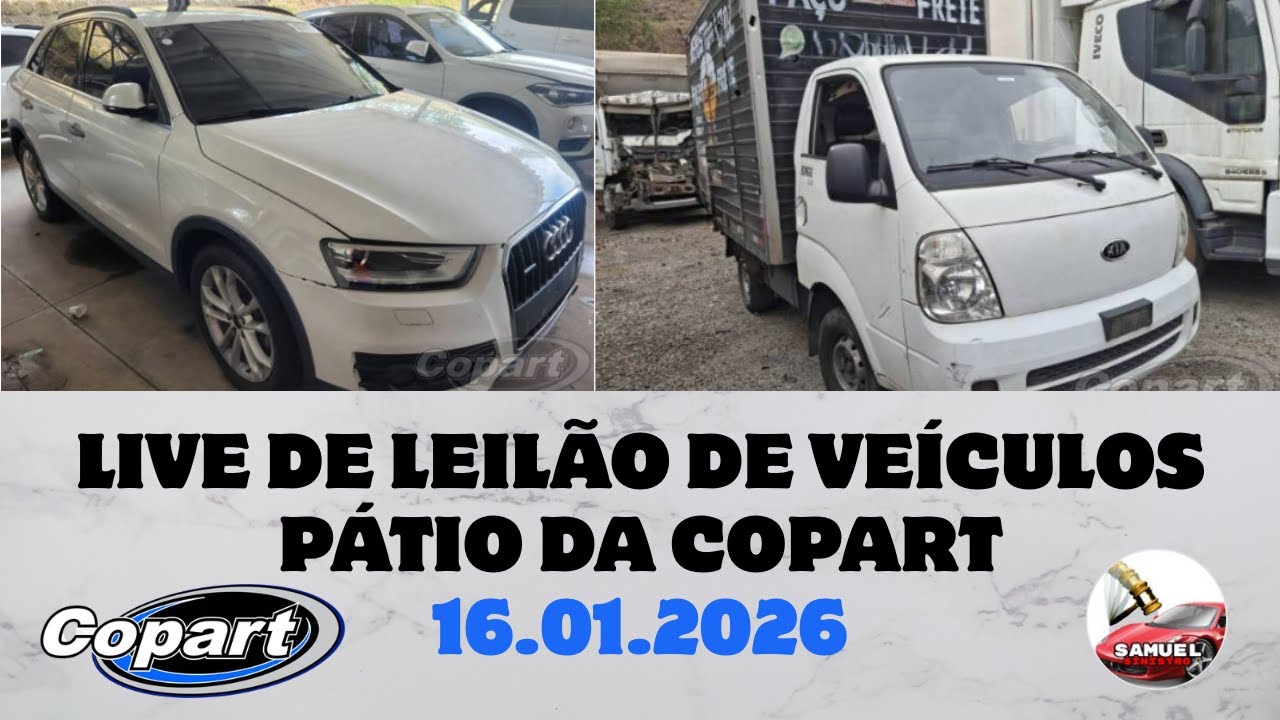 LIVE DE LEIL&Atilde;O DE VE&Iacute;CULOS NO P&Aacute;TIO DA COPART DO DIA 16.01.2026