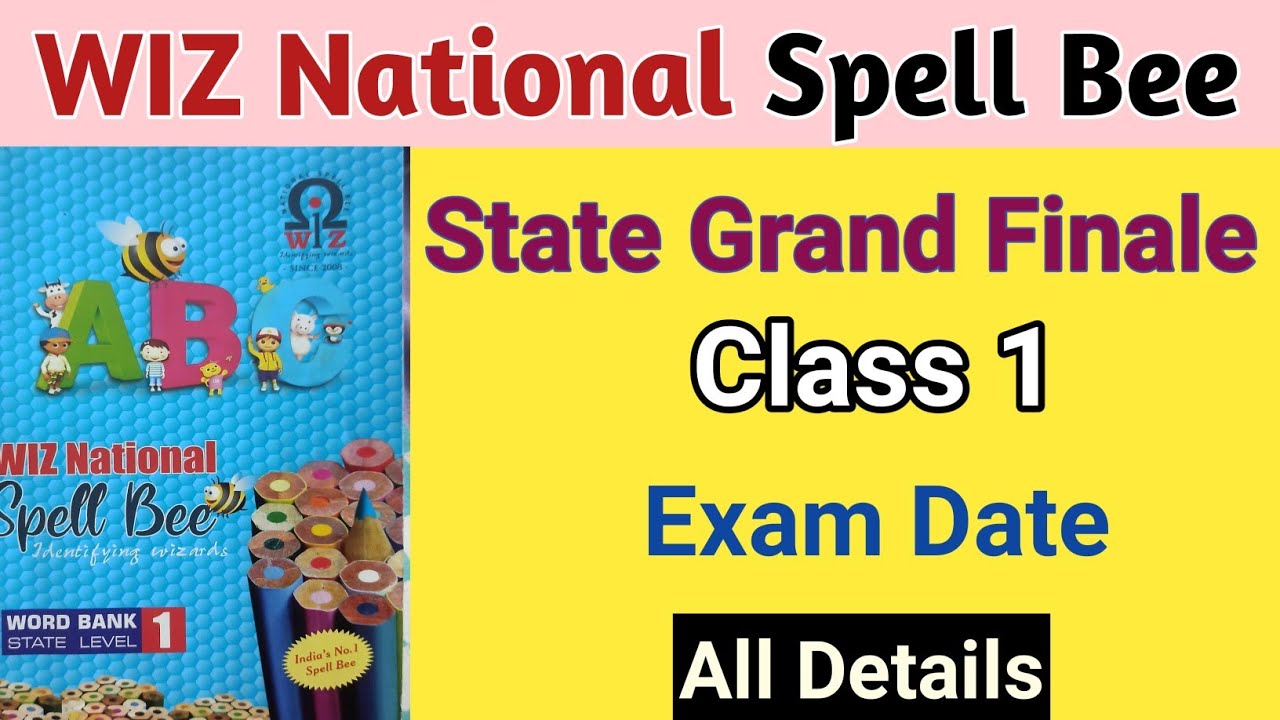 WIZ National Spell Bee Class-1 State Level 2024 || Spell Bee State Grand Finale all Details ||