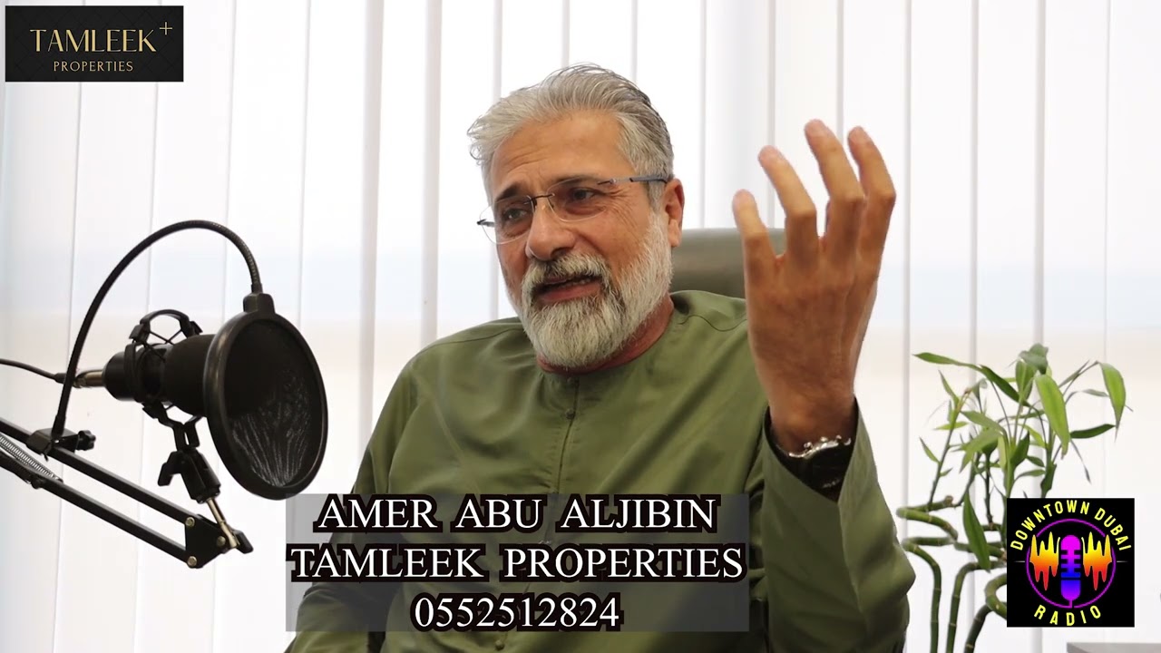 AMER ABU ALJIBIN - TAMLEEK PROPERTIES - REAL ESTATE PIONEERS